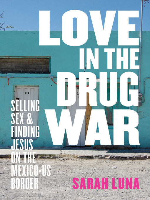 Title details for Love in the Drug War by Sarah Luna - Available